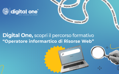 Digital One, scopri il percorso formativo “Operatore informatico di Risorse Web”